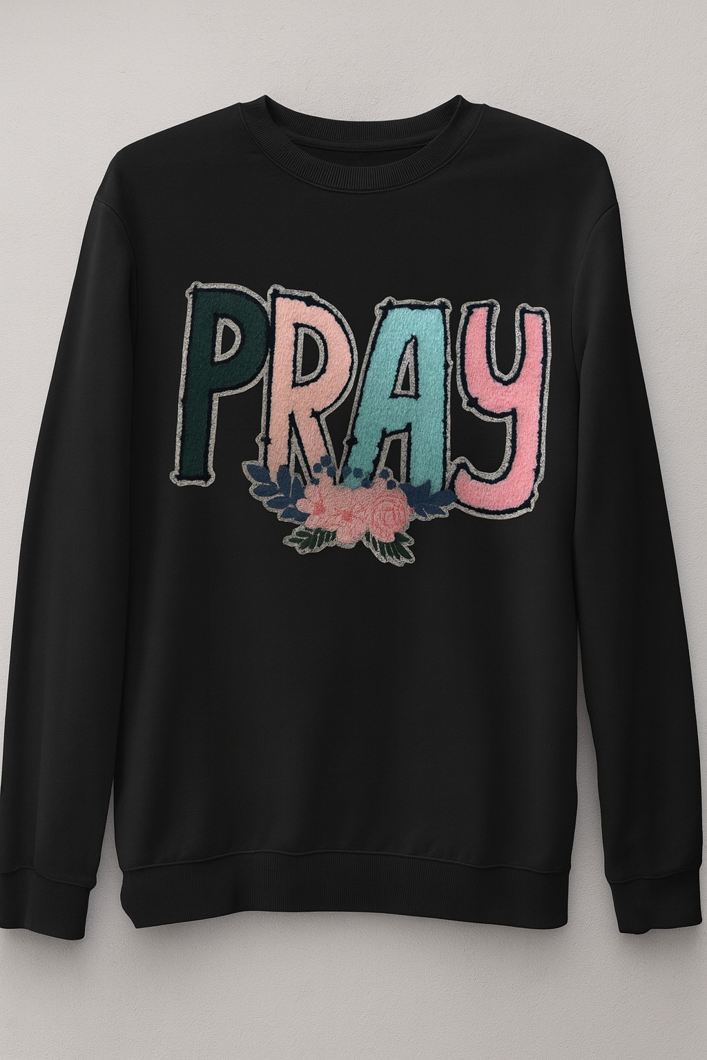 PRAY Sweatshirt