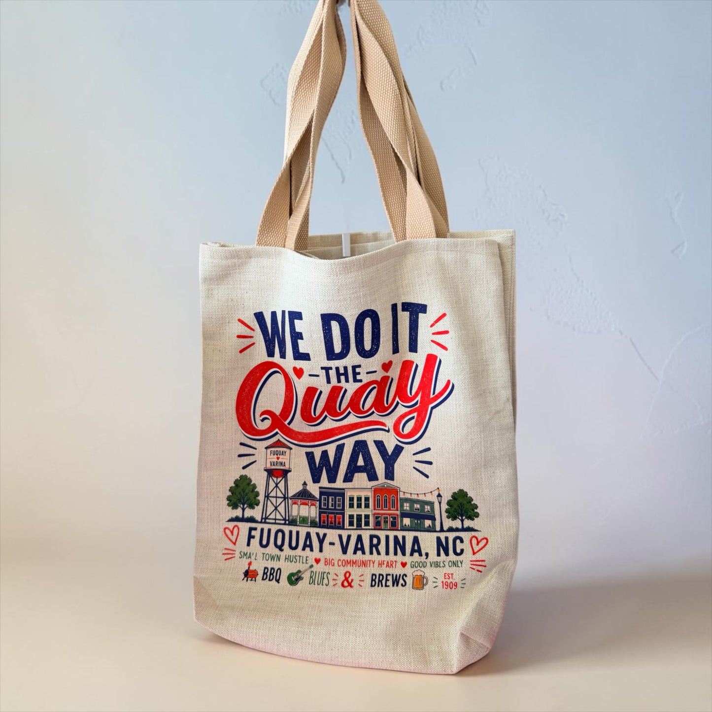 We Do It The Quay Way™ Tote Bag | Fuquay-Varina, NC Hometown Collection